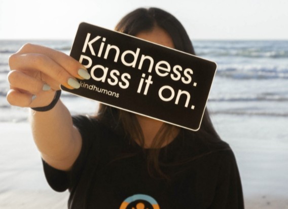 Kindness. Pass it on.